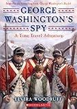 George Washington's Spy (Time Travel Adventure)