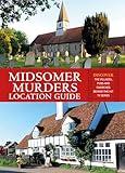 Midsomer Murders Location Guide: Discover the Villages, Pubs and Churches Behind the Hit TV Series