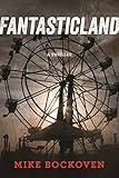 FantasticLand: A Novel