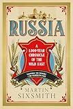 Russia: A 1000-Year Chronicle of the Wild East