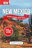 New Mexico Travel Guide 2025-2026 (Full Color): Exploring the Land of Enchantment and Adventure. (DiscoverIt Travel Guide)