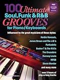 100 Ultimate Soul, Funk and R&B Grooves for Piano/Keyboards Book/audio files