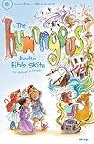 The Humongous Book of Bible Skits for Children's Ministry