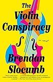 The Violin Conspiracy: A Novel (Good Morning America Book Club)