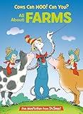 Cows Can Moo! Can You? All About Farms (The Cat in the Hat's Learning Library)