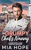 The Grumpy Chef's Nanny: A Boss-Nanny Forced Proximity Romance