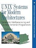 Unix Systems for Modern Architectures: Symmetric Multiprocessing and Caching for Kernel Programmers