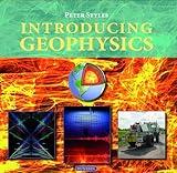 Introducing Geophysics (Introducing Earth and Environmental Sciences)