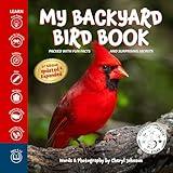 My Backyard Bird Book: Fun Facts & Surprising Secrets