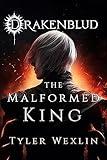 Drakenblud: The Malformed King (A Dark Fantasy Horror Novel)