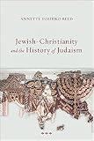 Jewish-Christianity and the History of Judaism