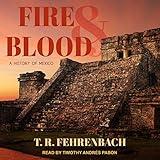 Fire and Blood: A History of Mexico