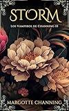 STORM: Una Historia Romántica de Vampiros en la época Victoriana (Los Vampiros de Channing nº 10) (Spanish Edition)