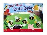 Buzz-Buzz, Busy Bees: Buzz-Buzz, Busy Bees