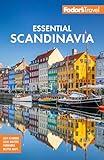 Fodor's Essential Scandinavia: The Best of Norway, Sweden, Denmark, Finland, and Iceland (Full-color Travel Guide)