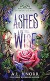 Ashes of the Wise: Earth Magic Rises, Book 2 (The Elemental Origins Series 11)