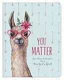 You Matter (for teen girls): Devotions & Prayers for a Teen Girl's Heart