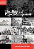The History of Project Management (Lessons from History)