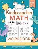 Kindergarten Math Workbook: Kindergarten and 1st Grade Workbook Age 5-7 | Homeschool Kindergarteners | Addition and Subtraction Activities + Worksheets