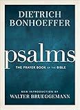 Psalms: The Prayer Book of the Bible