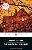 The Haunting of Hill House (Penguin Classics)