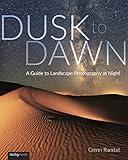 Dusk to Dawn: A Guide to Landscape Photography at Night