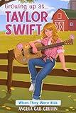 Growing Up As... Taylor Swift: When They Were Kids