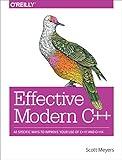 Effective Modern C++: 42 Specific Ways to Improve Your Use of C++11 and C++14