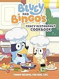 Bluey and Bingo's Fancy Restaurant Cookbook: Yummy Recipes, for Real Life