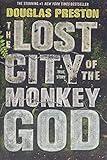 The Lost City of the Monkey God: A True Story