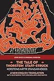 The Tale of Thorstein Staff-Struck (Þorsteins þáttr stangarhöggs): A New English Translation with Old Norse Text, Vocabulary, and Notes (Viking Language Old Norse Icelandic Series)