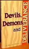 Devils, Demons and Deliverance