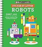 Brain Games - Sticker by Letter: Robots (Sticker Puzzles - Kids Activity Book)