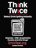 Think Twice Test Strips - 2 Resealable Packets - Each Contain 5 Tests - Detect Ketamine - GHB - Scopolamine - Cocaine - Prevent Drink Spiking