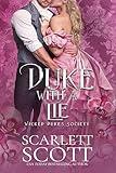 Duke with a Lie (Wicked Dukes Society Book 4)
