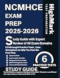NCMHCE Exam Prep 2025-2026: Study Guide with Expert Review of All Exam Domains, 6 Full-Lenght Practice Tests , Case Simulations to Help You Pass the First Time