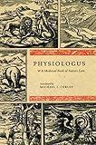 Physiologus: A Medieval Book of Nature Lore