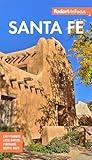 Fodor's InFocus Santa Fe (Full-color Travel Guide)