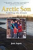 Arctic Son: Fulfilling the Dream