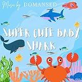 Super Cute Baby Shark