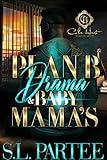 Plan B Drama & Baby Mama's: An African American Romance