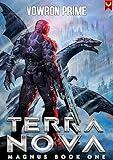 Terra Nova: A GameLit/LitRPG Adventure (Magnus Book 1)