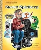 Steven Spielberg: A Little Golden Book Biography (Little Golden Book Biographies)