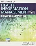 Essentials of Health Information Management: Principles and Practices