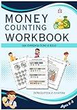 Money Counting Workbook: Counting book for kids to learn counting coins and dollar (Money skills for kids)