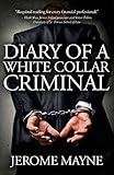Diary of a White Collar Criminal