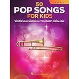 50 Pop Songs for Kids for Trombone