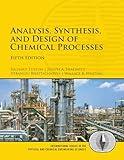 Analysis, Synthesis, and Design of Chemical Processes (International Series in the Physical and Chemical Engineering Sciences)