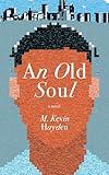 An Old Soul: A Novel
