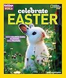 Holidays Around the World: Celebrate Easter: With Colored Eggs, Flowers, and Prayer